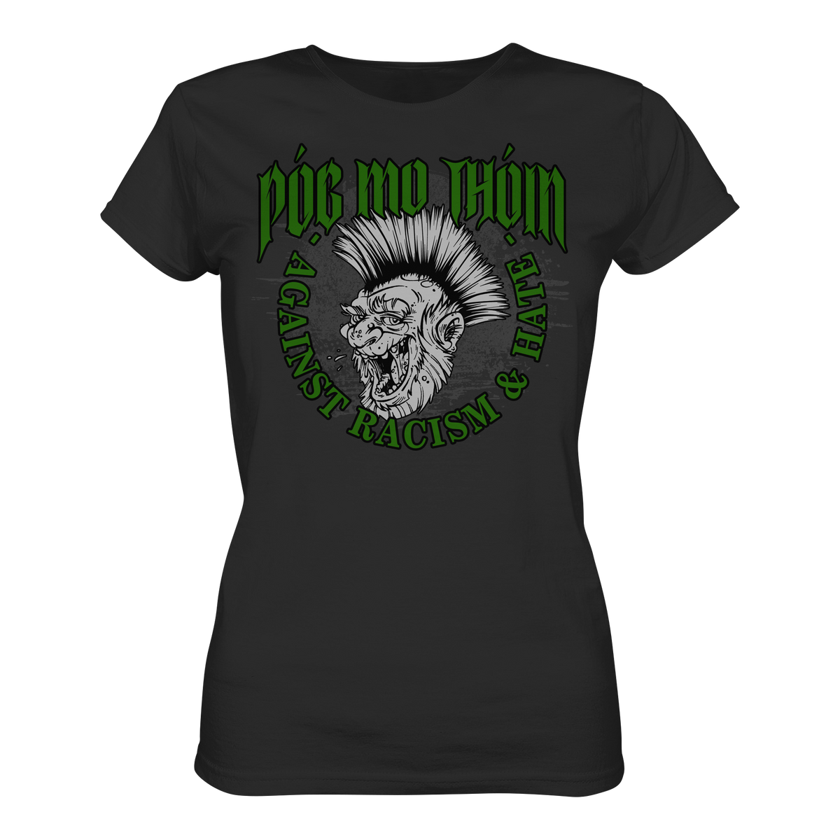 Póg Mo Thóin Streetwear "Against Racism & Hate" - Ladies Premium Shirt