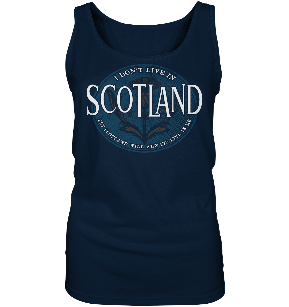 Scotland "Will Always Live In Me" - Ladies Tank-Top