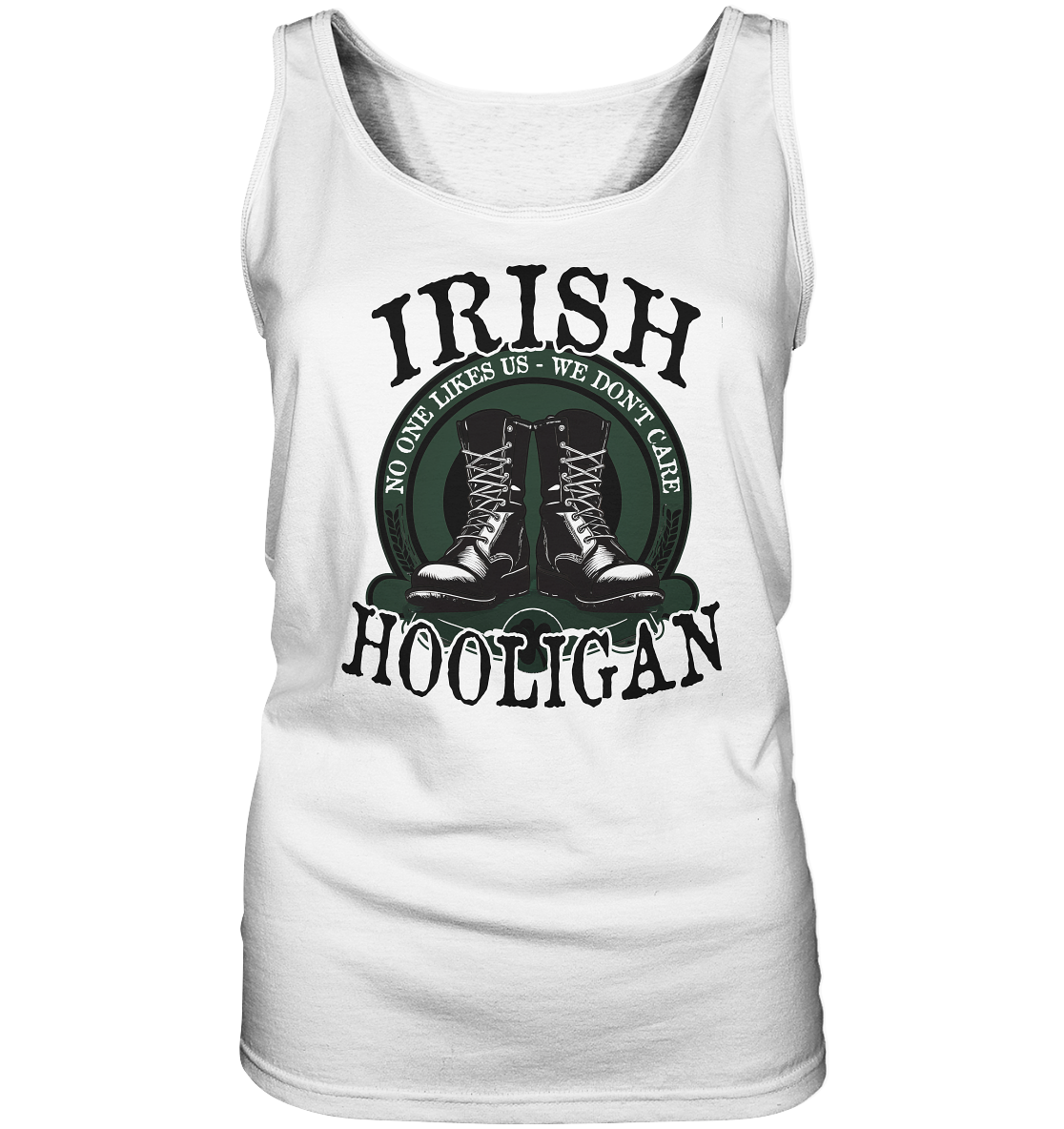 Irish Hooligan "No One Likes Us - We Don't Care II" - Ladies Tank-Top