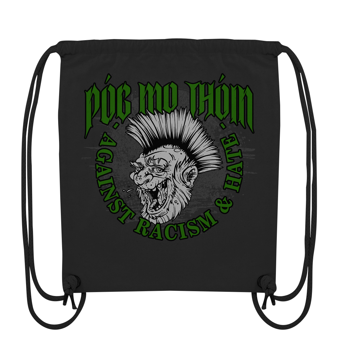 Póg Mo Thóin Streetwear "Against Racism & Hate" - Organic Gym-Bag