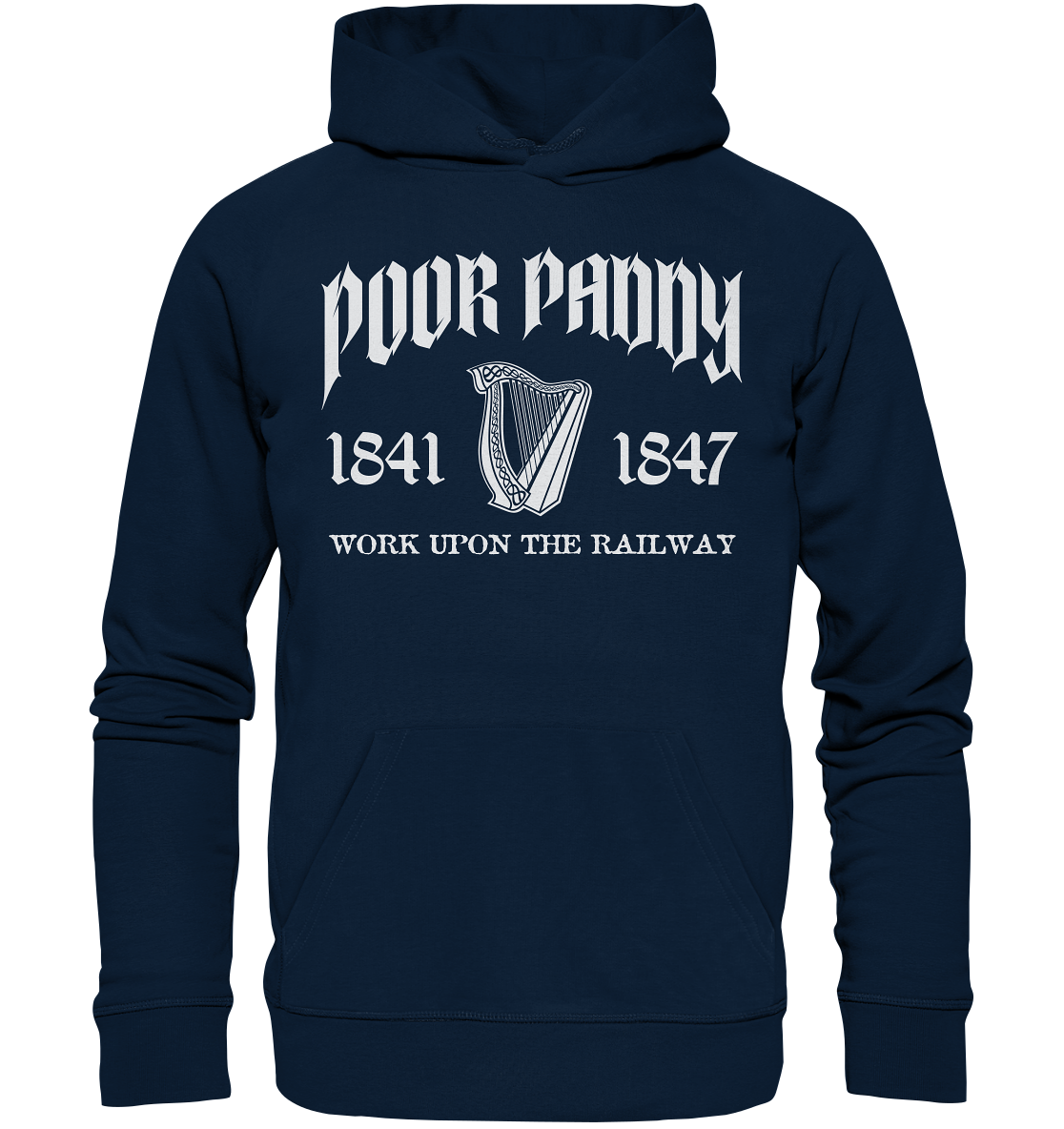 Poor Paddy "Work Upon The Railway" - Organic Hoodie