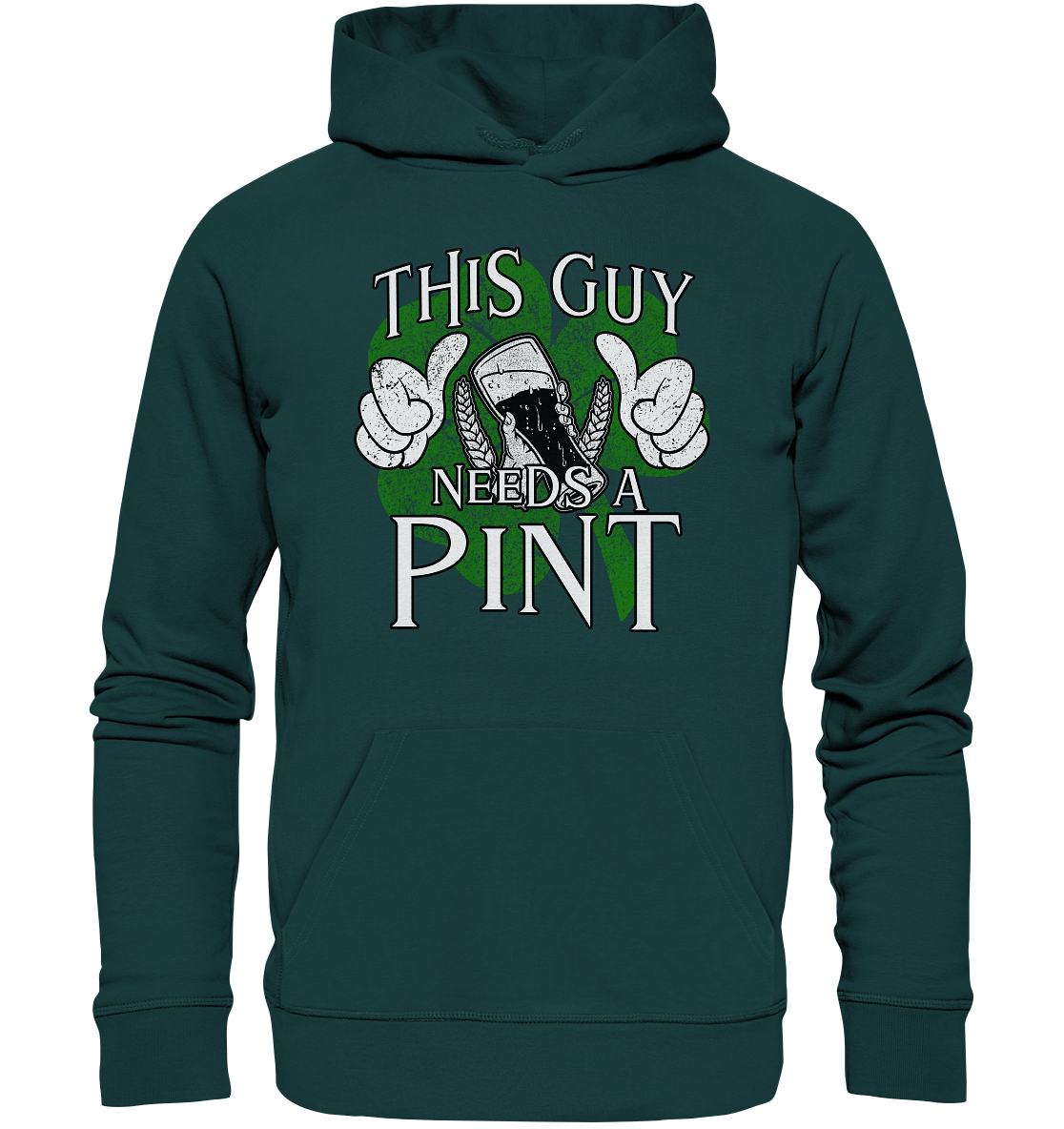 This Guy "Needs a Pint" - Organic Hoodie