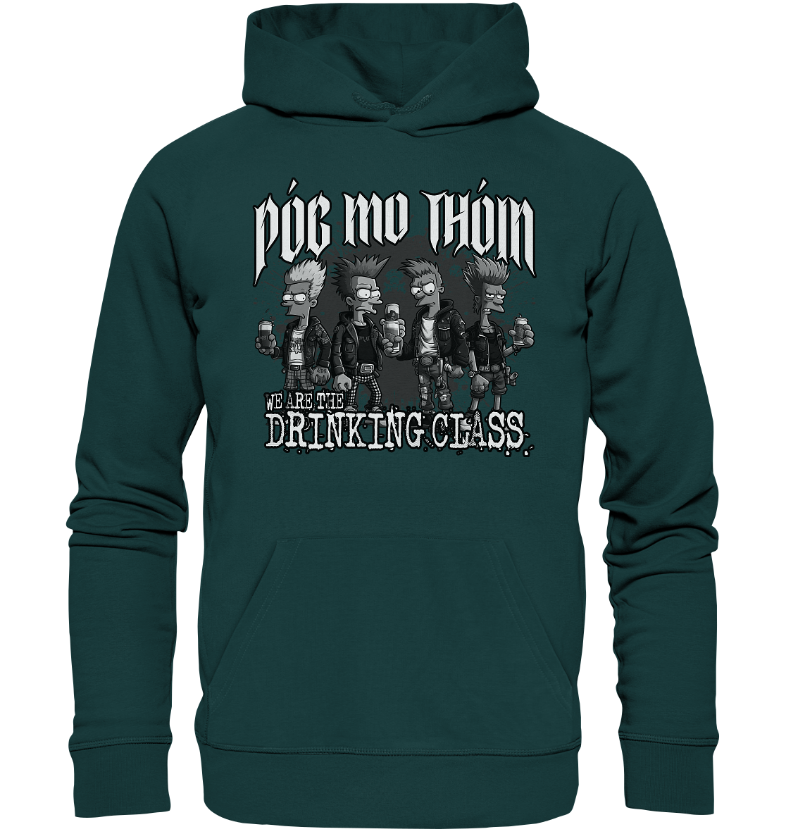 Póg Mo Thóin Streetwear "We Are The Drinking Class II" - Organic Hoodie