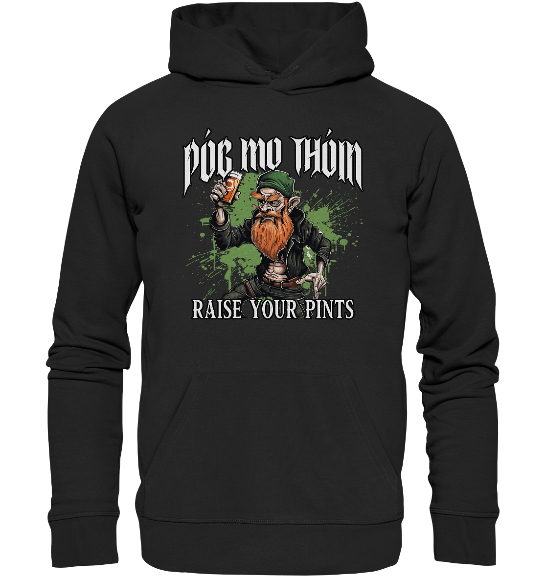 Póg Mo Thóin Streetwear "Raise Your Pints" - Organic Hoodie