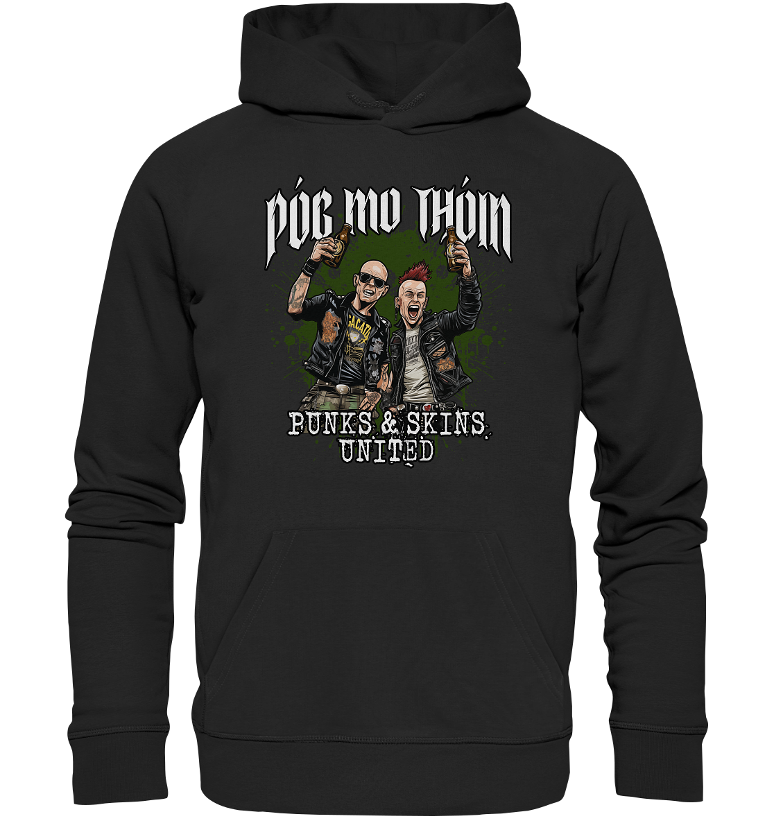 Póg Mo Thóin Streetwear "Punks & Skins United" - Organic Hoodie