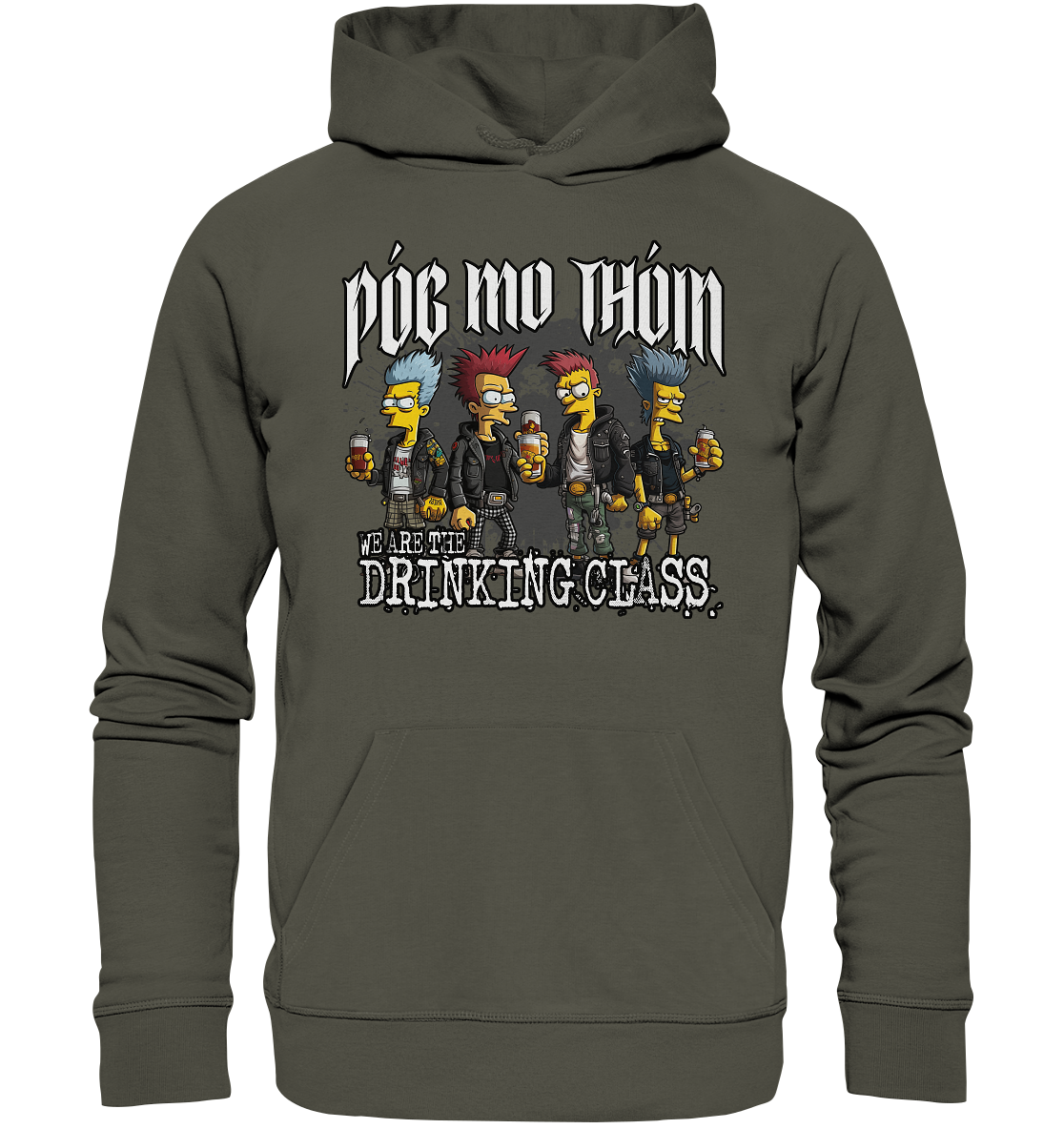 Póg Mo Thóin Streetwear "We Are The Drinking Class I" - Organic Hoodie