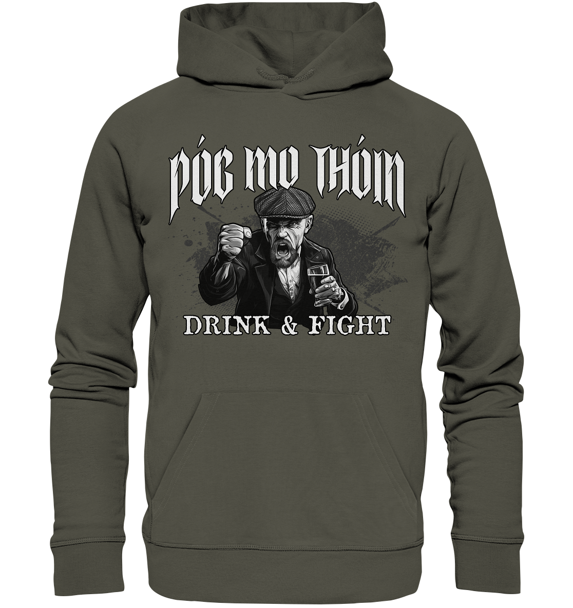 Póg Mo Thóin Streetwear "Drink & Fight" - Organic Hoodie