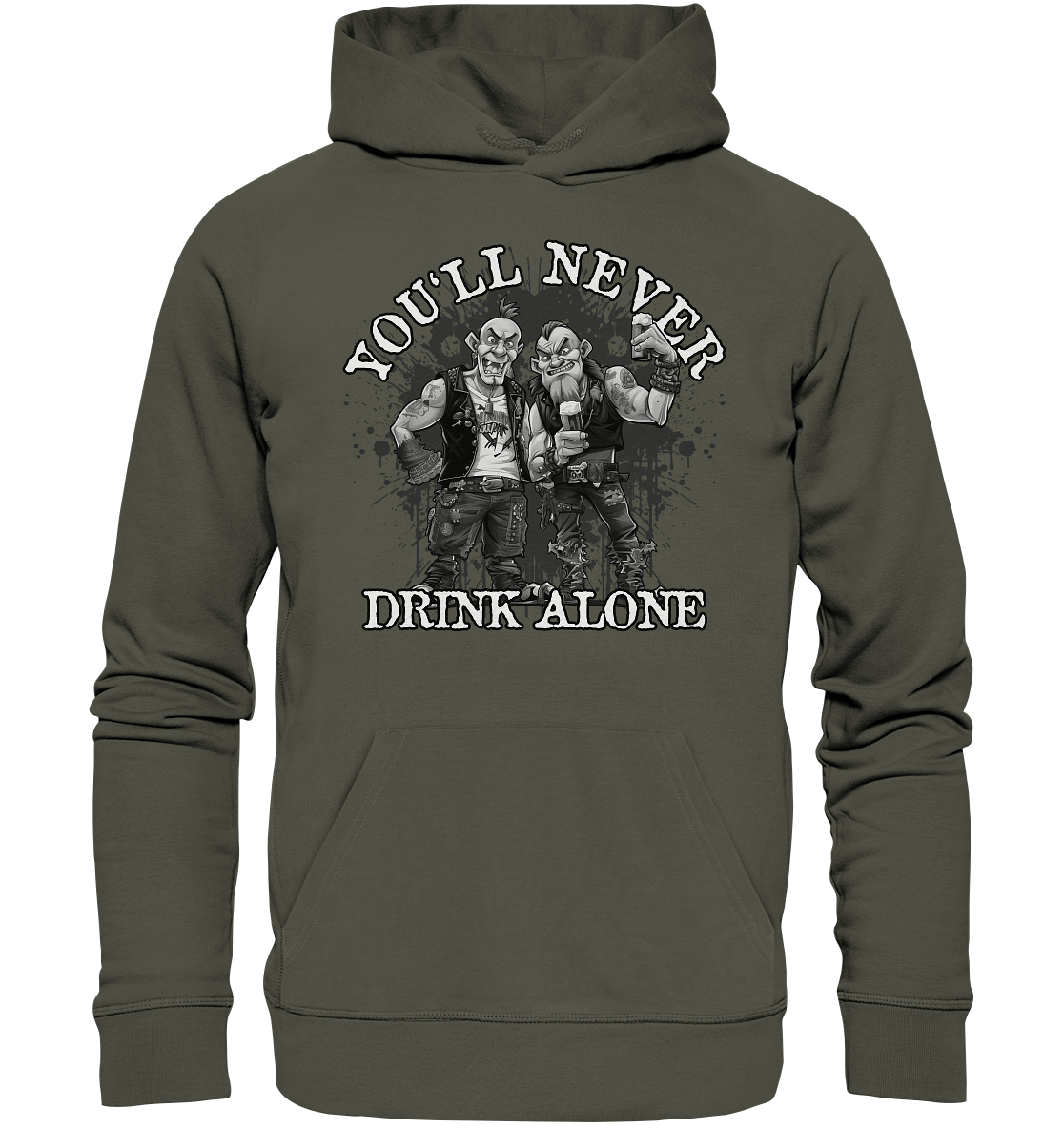 You'll Never Drink Alone II - Organic Hoodie