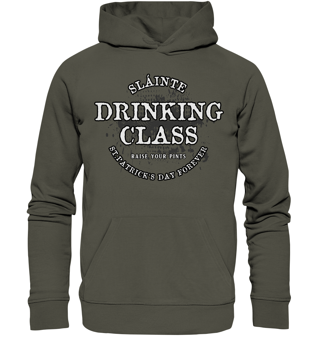Drinking Class "St.Patrick's Day Forever" - Organic Hoodie