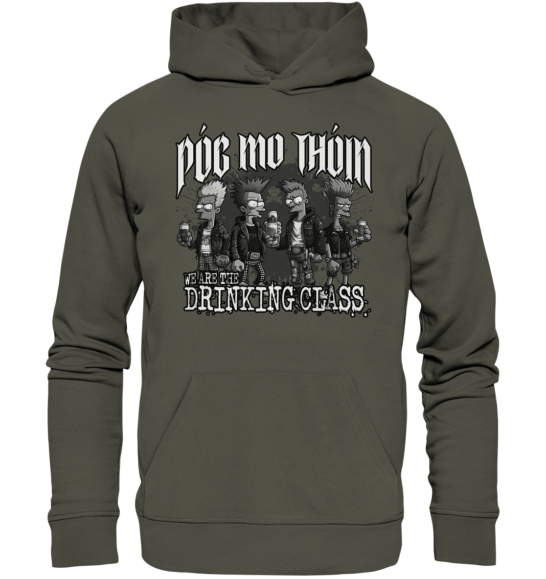 Póg Mo Thóin Streetwear "We Are The Drinking Class II" - Organic Hoodie