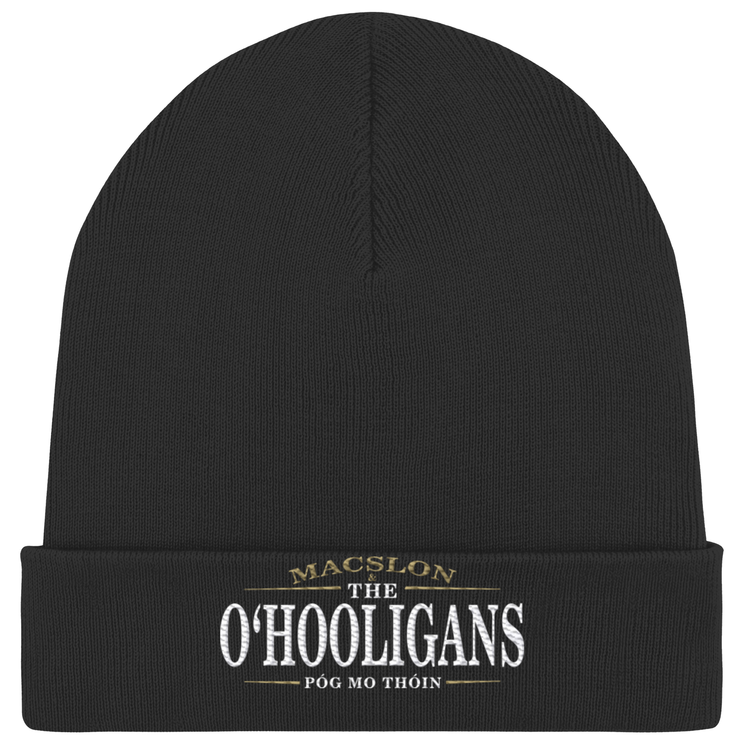MacSlon & The O'Hooligans "Póg Mo Thóin" *Hochwertiger Stick* - Organic Rib Beanie