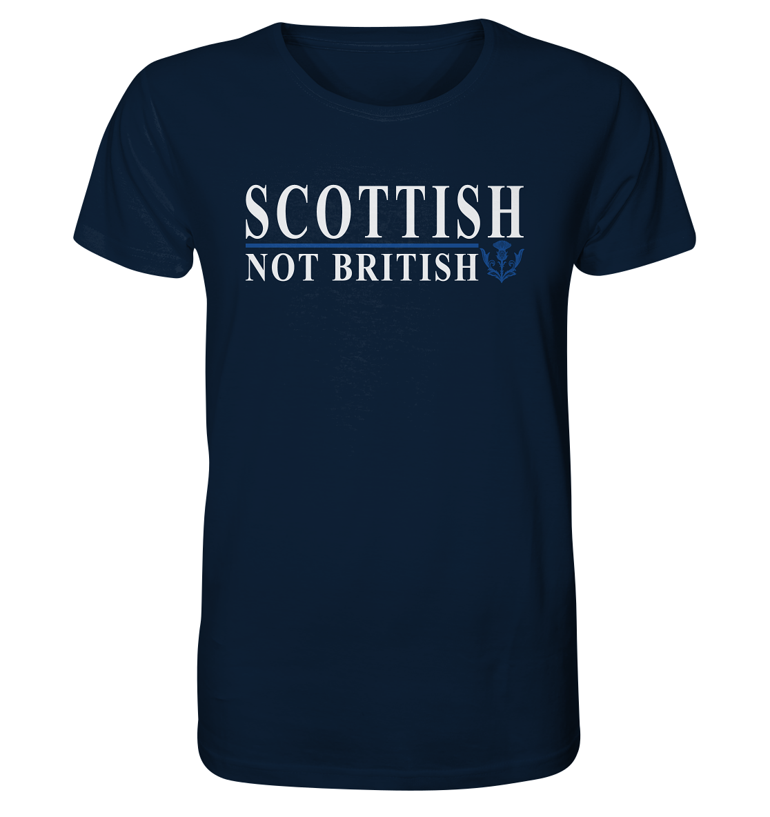 Scottish "Not British" - Organic Shirt