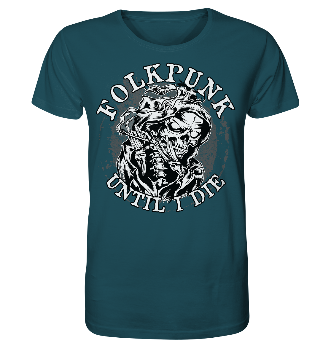 Folkpunk "Until I Die" - Organic Shirt
