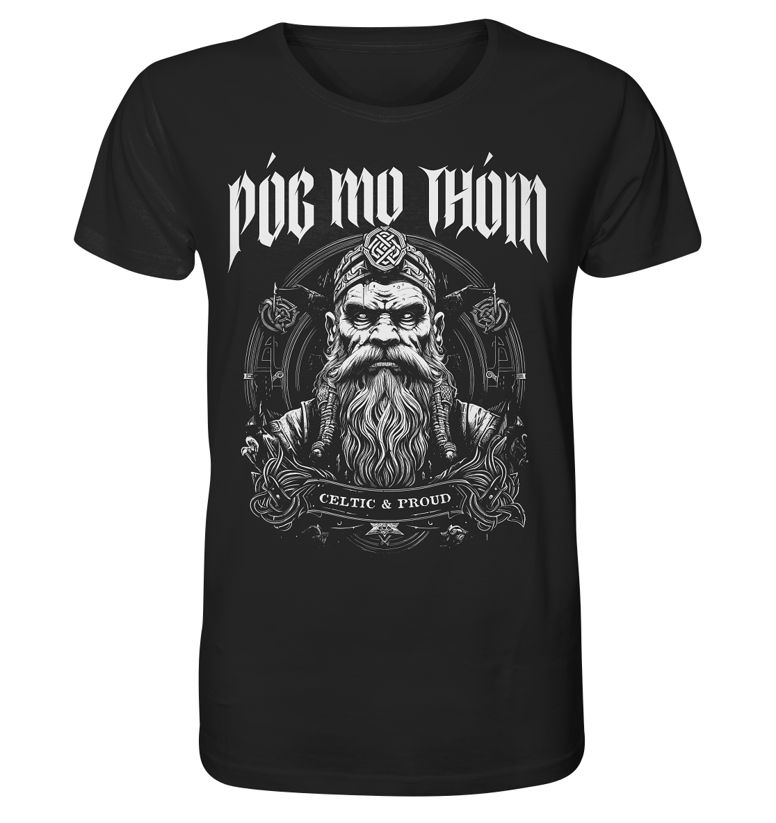 Póg Mo Thóin Streetwear "Celtic & Proud" - Organic Shirt
