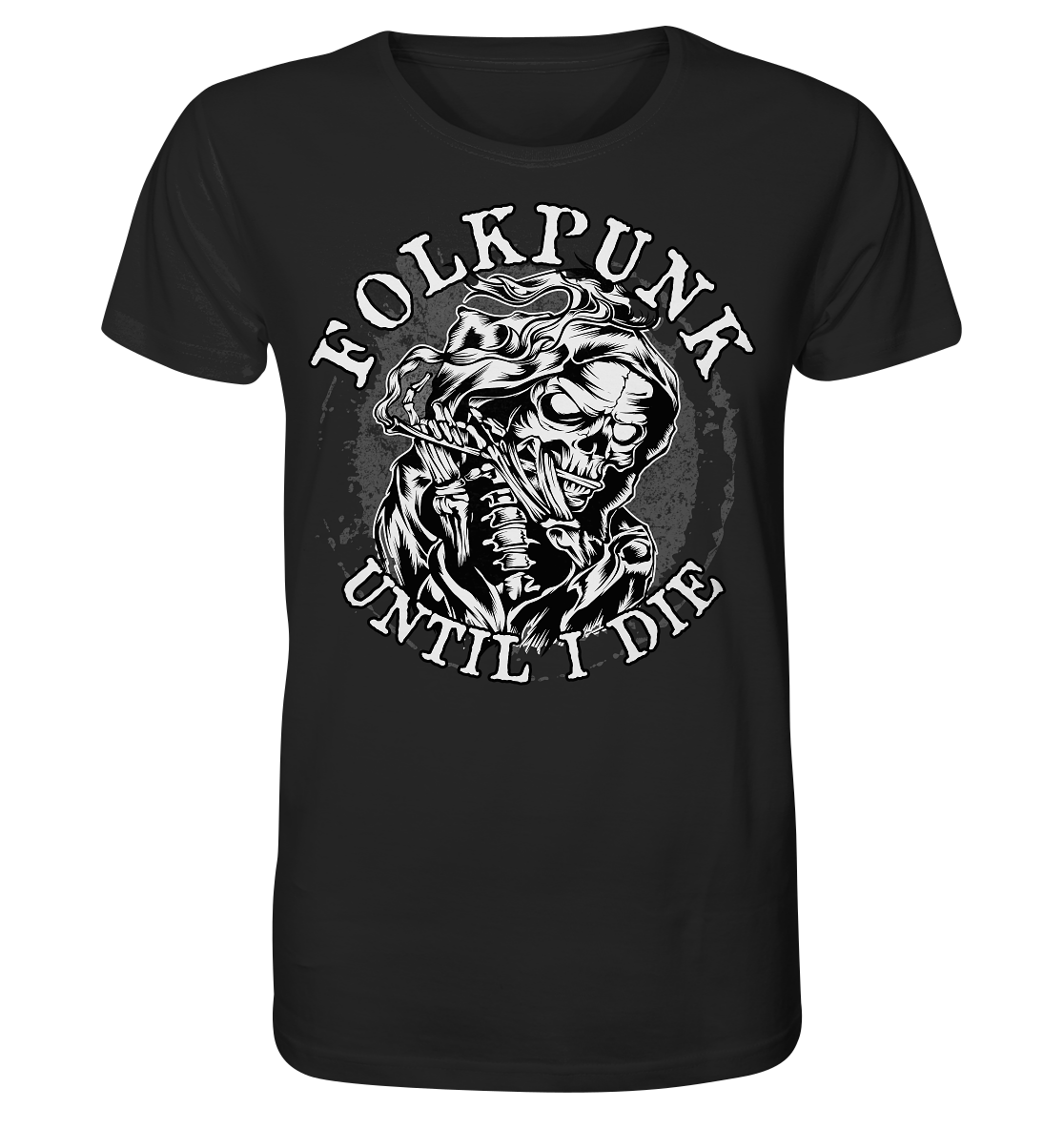 Folkpunk "Until I Die" - Organic Shirt