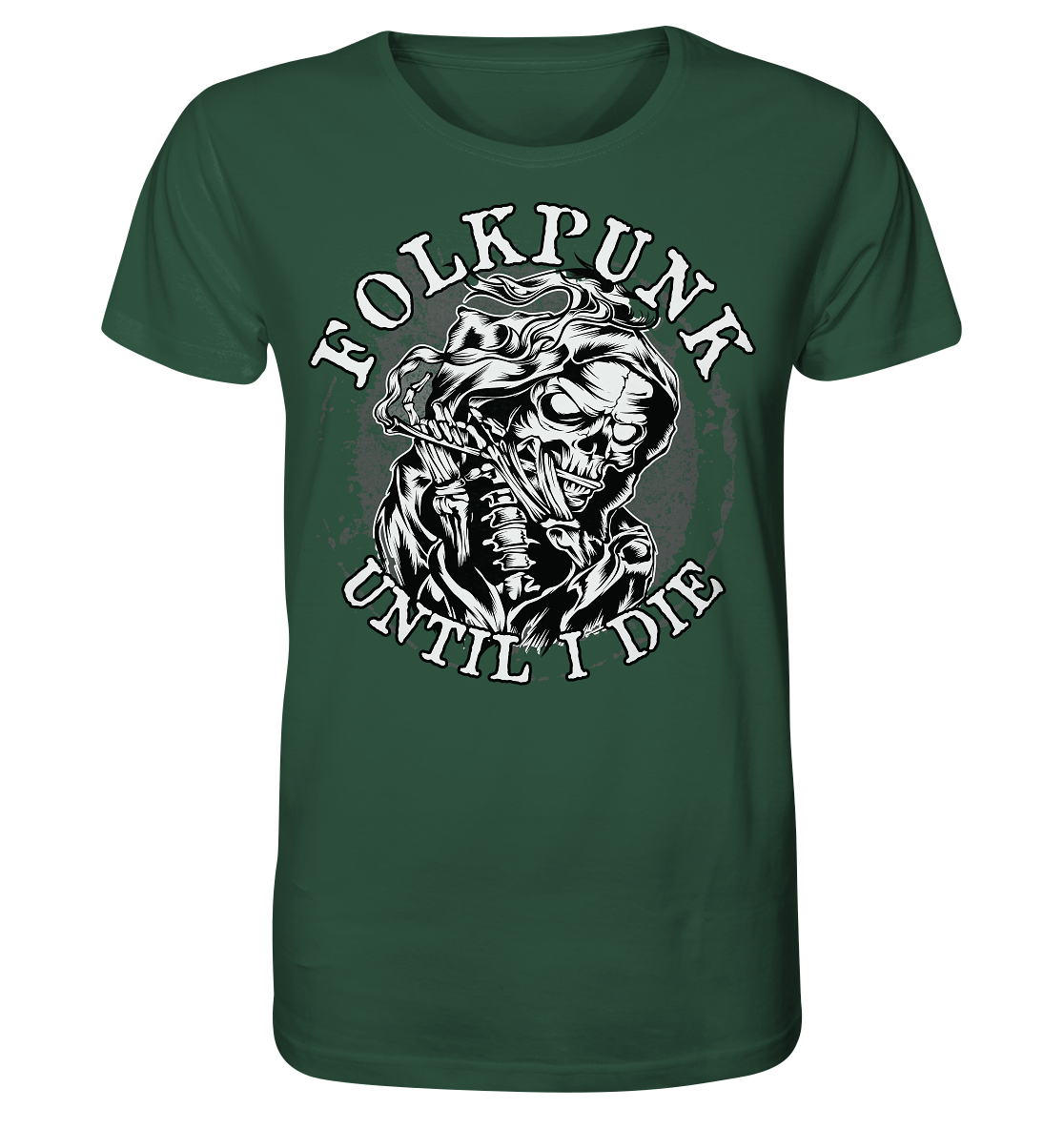 Folkpunk "Until I Die" - Organic Shirt