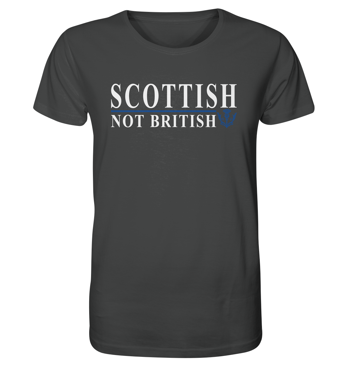 Scottish "Not British" - Organic Shirt