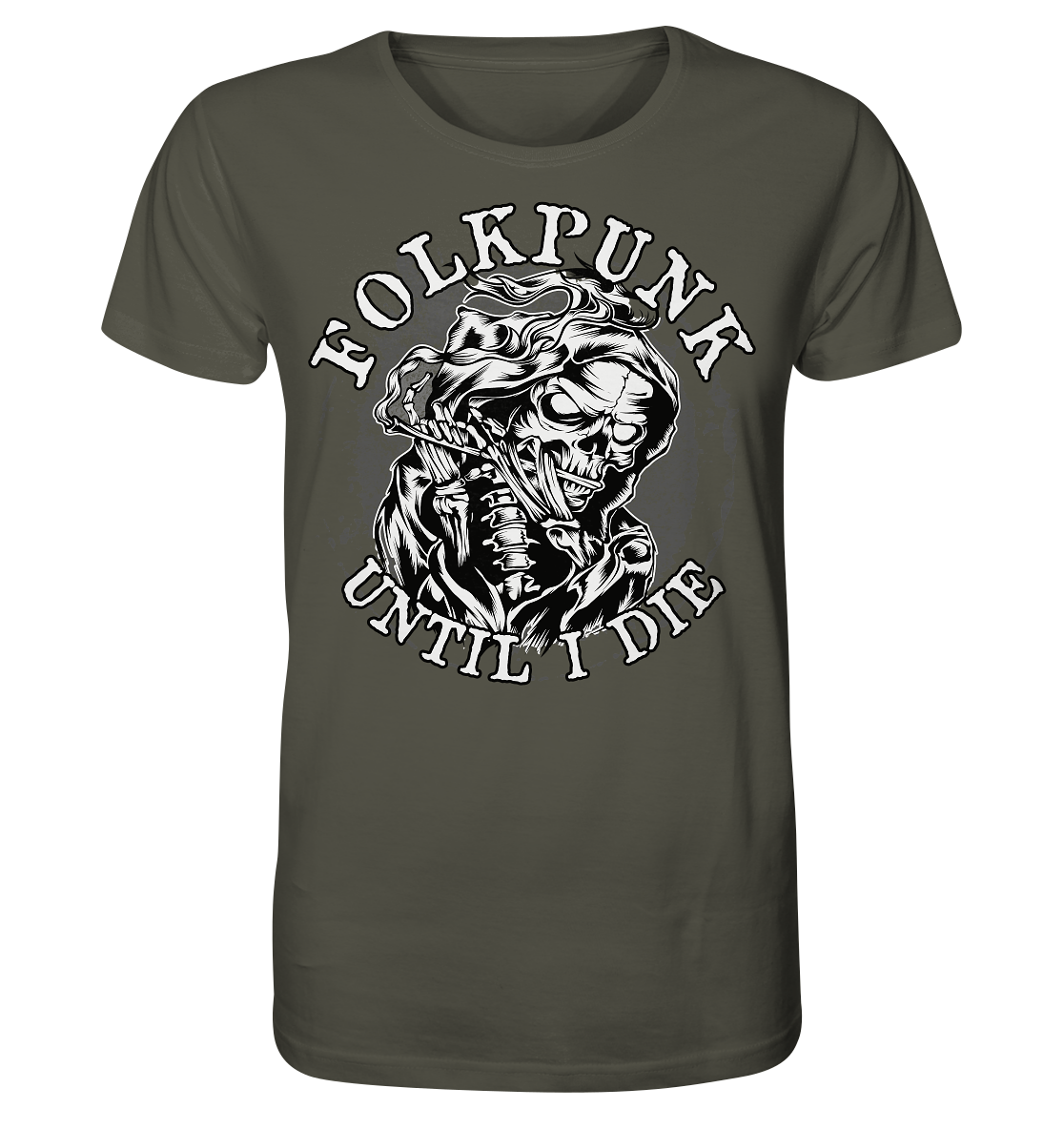 Folkpunk "Until I Die" - Organic Shirt