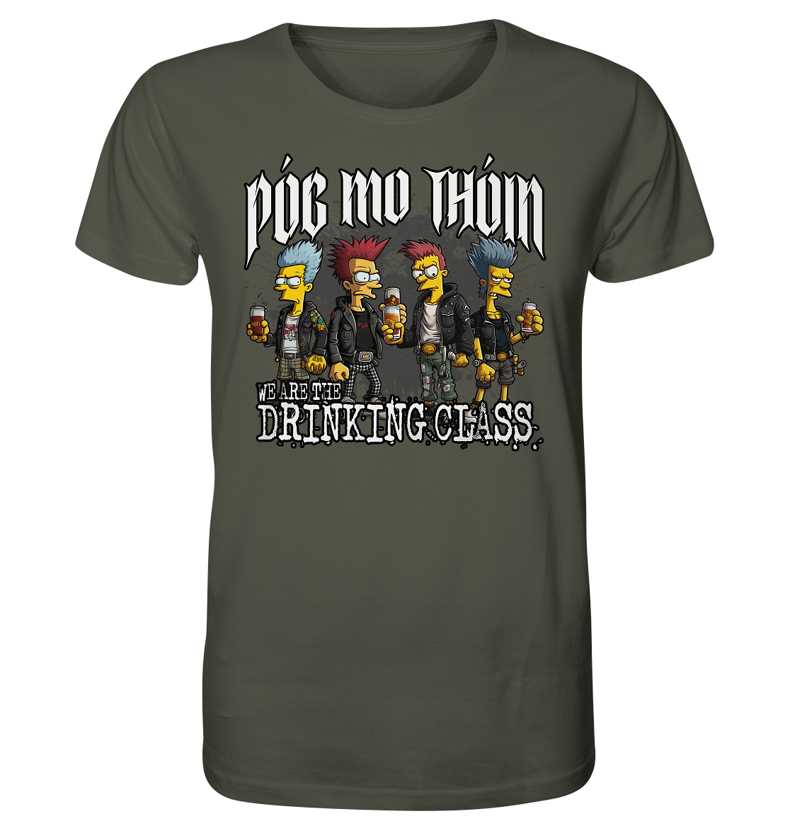 Póg Mo Thóin Streetwear "We Are The Drinking Class I" - Organic Shirt