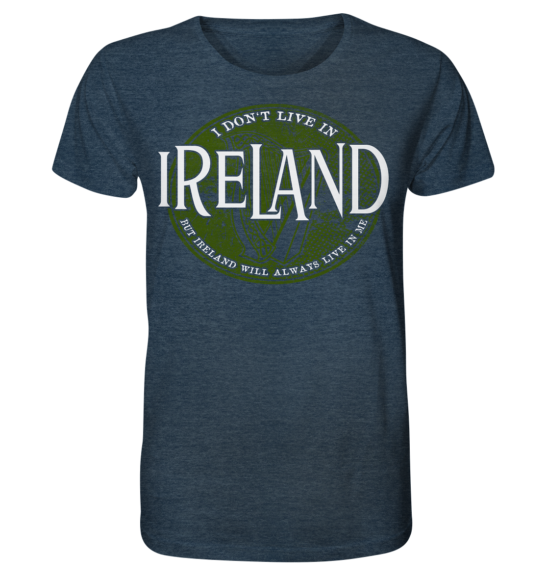 Ireland "Will Always Live In Me" - Organic Shirt (meliert)