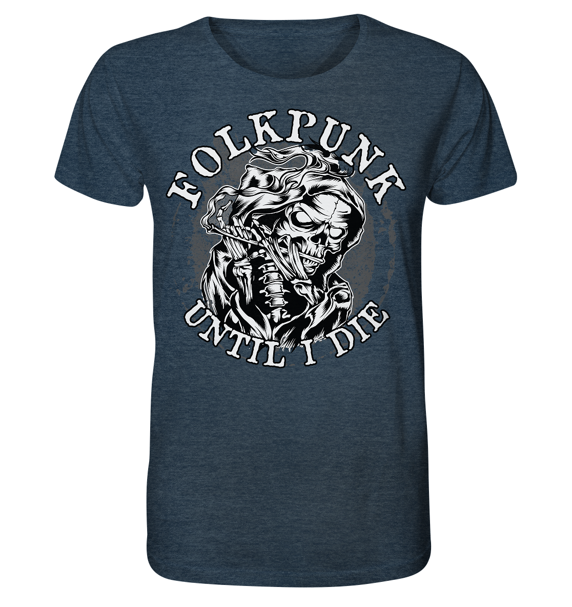 Folkpunk "Until I Die" - Organic Shirt (meliert)
