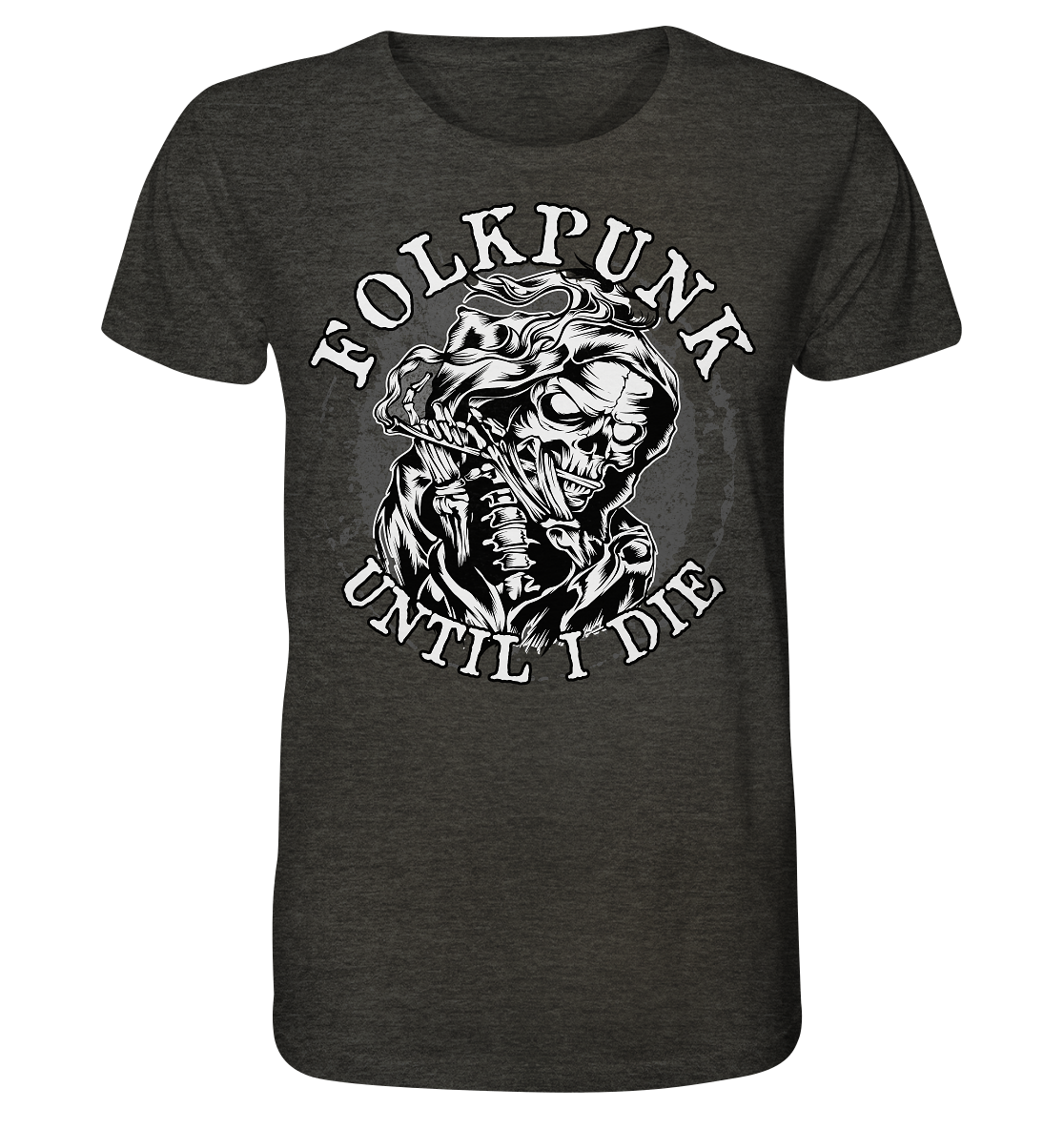 Folkpunk "Until I Die" - Organic Shirt (meliert)