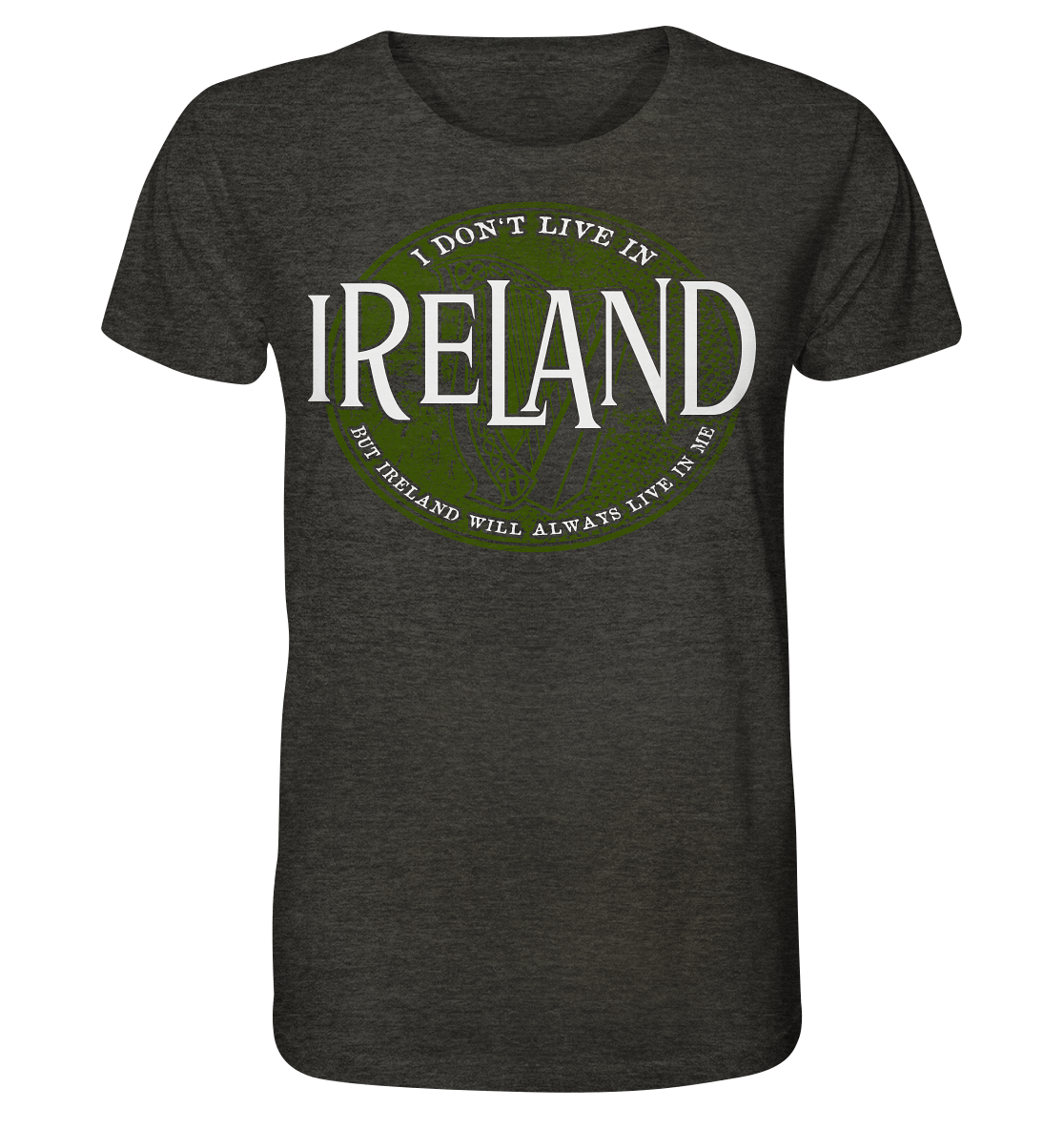 Ireland "Will Always Live In Me" - Organic Shirt (meliert)