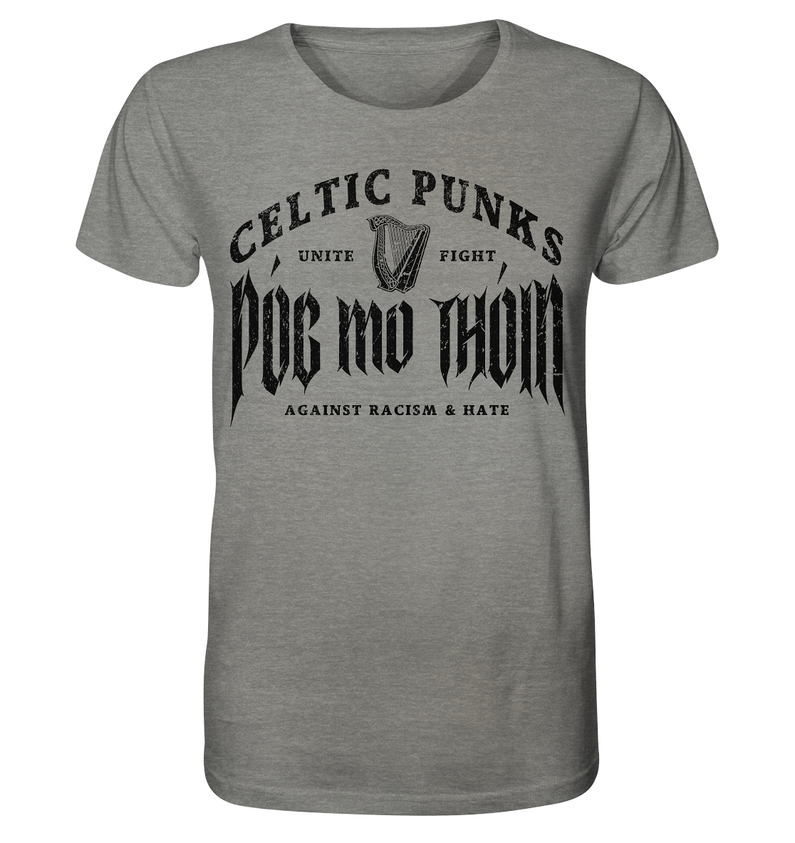 Póg Mo Thóin Streetwear "Celtic Punks Against Racism & Hate / Unite & Fight" - Organic Shirt (meliert)