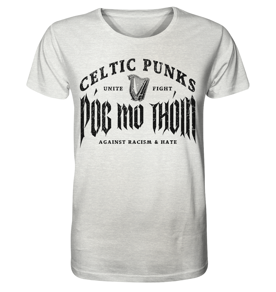 Póg Mo Thóin Streetwear "Celtic Punks Against Racism & Hate / Unite & Fight" - Organic Shirt (meliert)