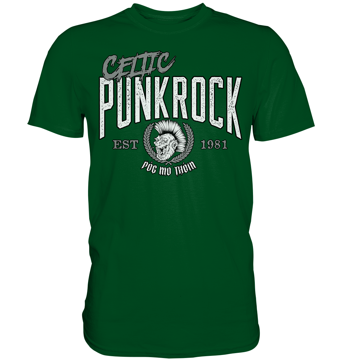 Póg Mo Thóin Streetwear "Celtic Punkrock" - Premium Shirt