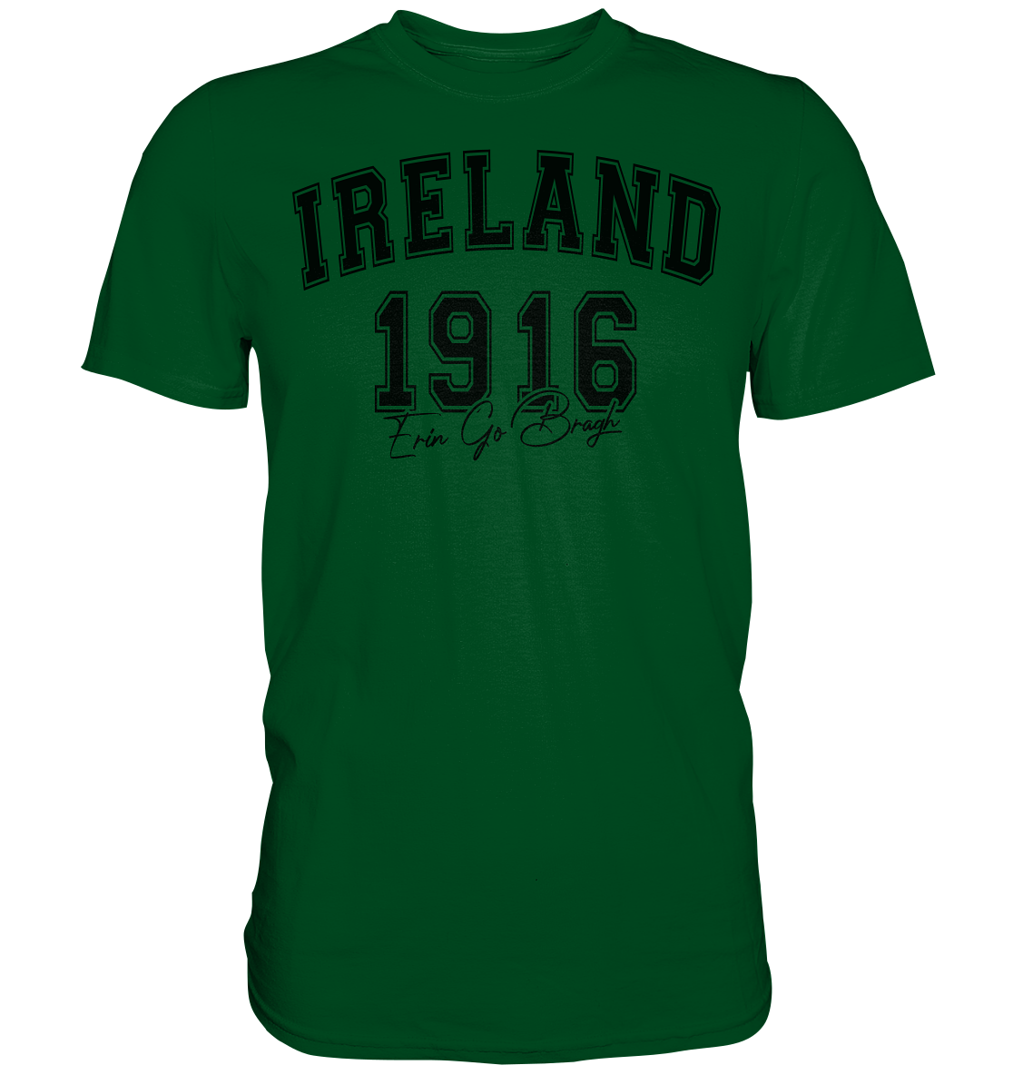 Ireland "1916 / Erin Go Bragh" - Premium Shirt