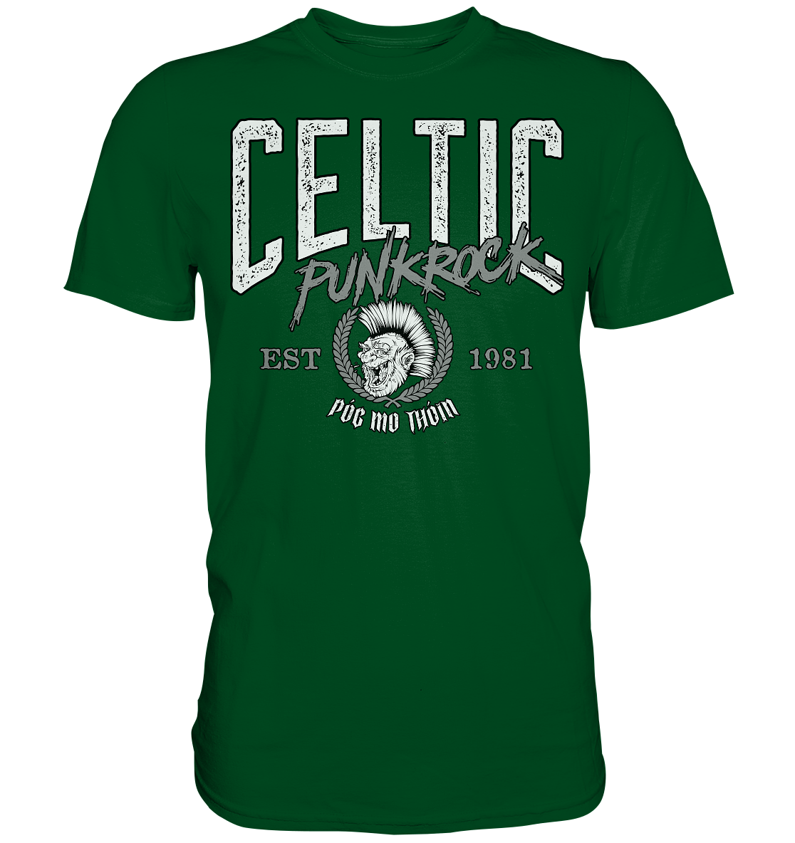 Póg Mo Thóin Streetwear "Celtic Punkrock" - Premium Shirt