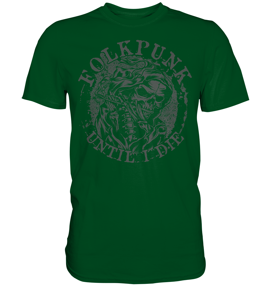 Folkpunk "Until I Die" - Premium Shirt