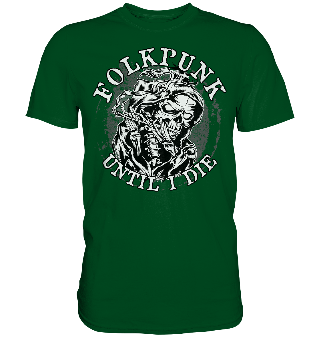 Folkpunk "Until I Die" - Premium Shirt