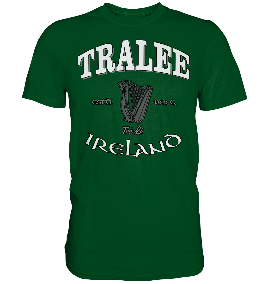 Tralee "Trá Lí" - Premium Shirt