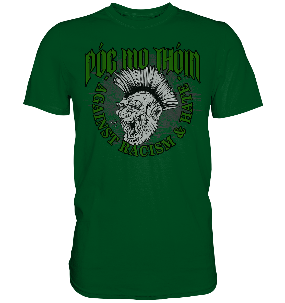 Póg Mo Thóin Streetwear "Against Racism & Hate" - Premium Shirt