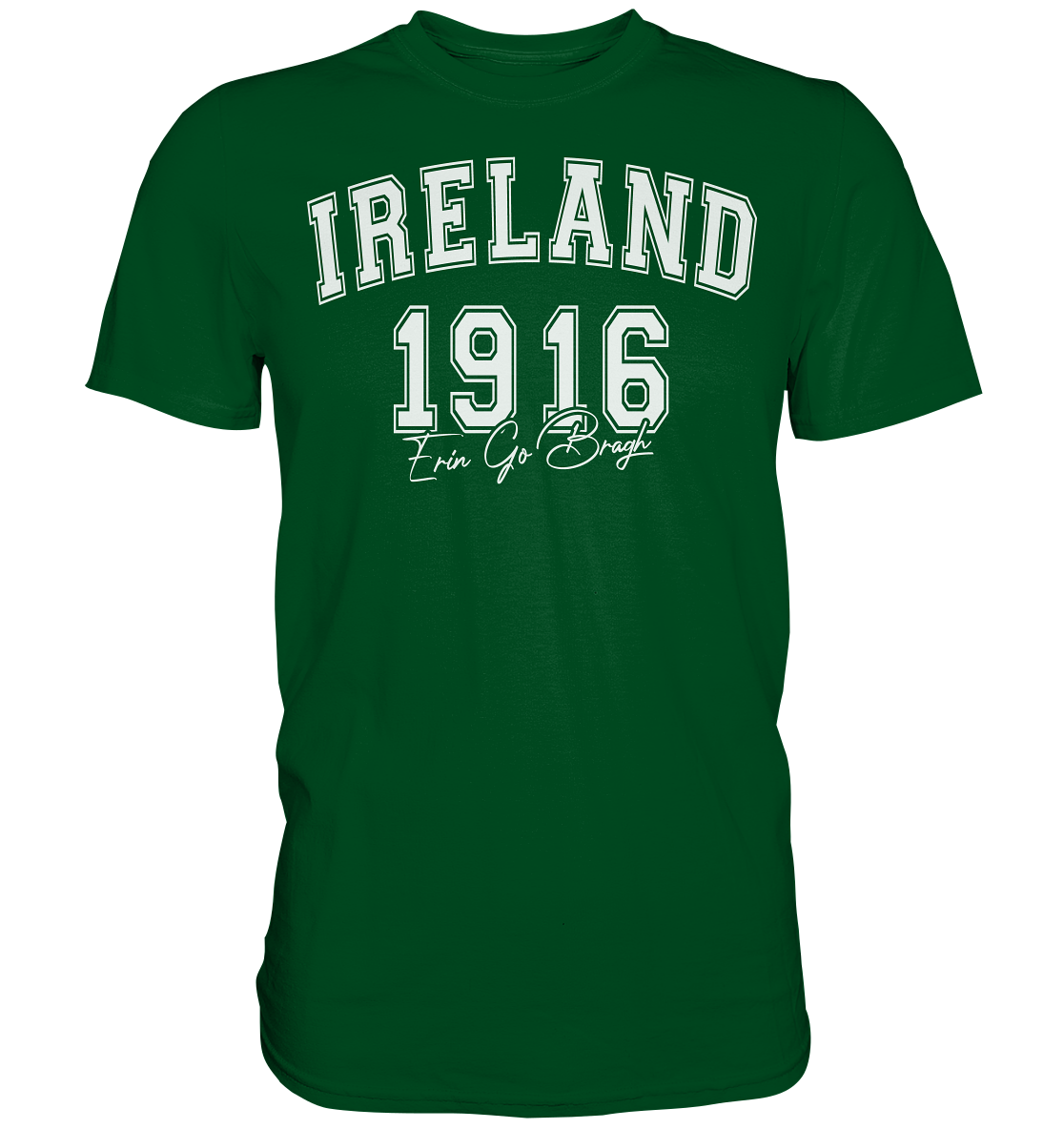 Ireland "1916 / Erin Go Bragh" - Premium Shirt