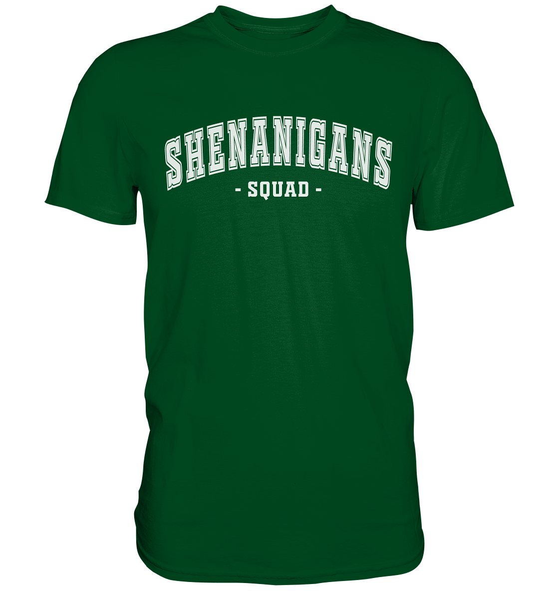 Shenanigans "Squad" - Premium Shirt