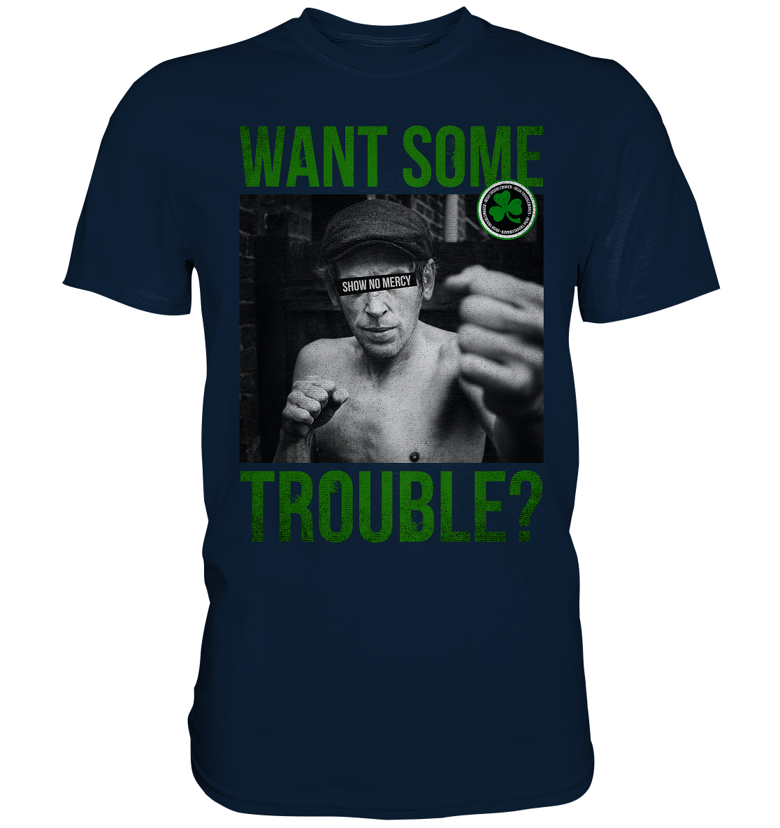 Want Some Trouble - Premium Shirt