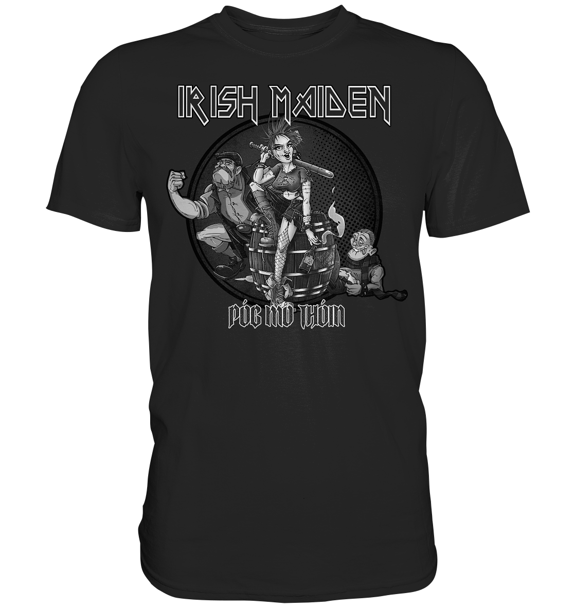 Póg Mo Thóin Streetwear "Irish Maiden" - Premium Shirt
