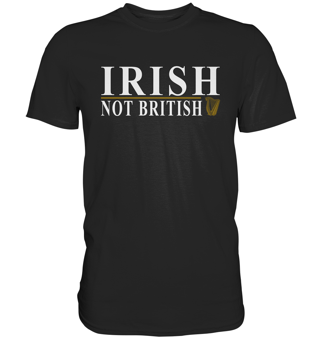 Irish "Not British" - Premium Shirt