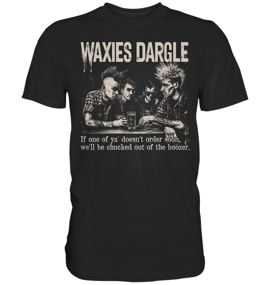 Waxies Dargle "Punks I" - Premium Shirt