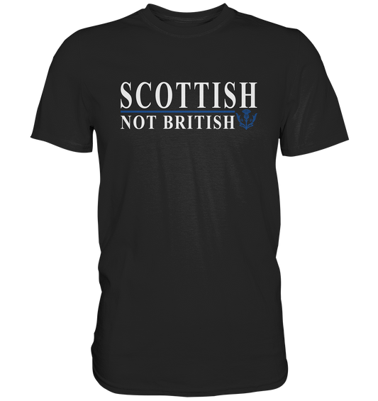 Scottish "Not British" - Premium Shirt