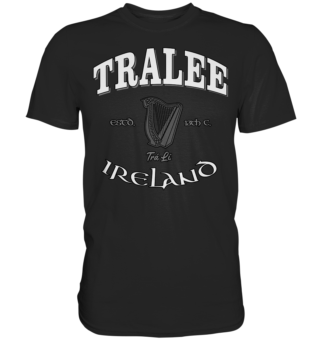 Tralee "Trá Lí" - Premium Shirt