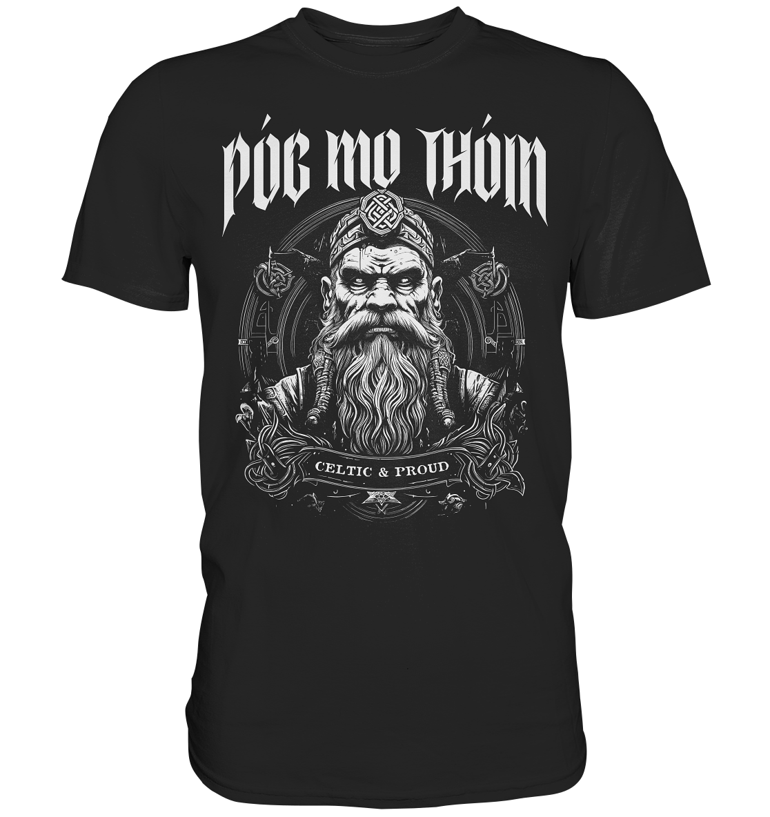 Póg Mo Thóin Streetwear "Celtic & Proud" - Premium Shirt