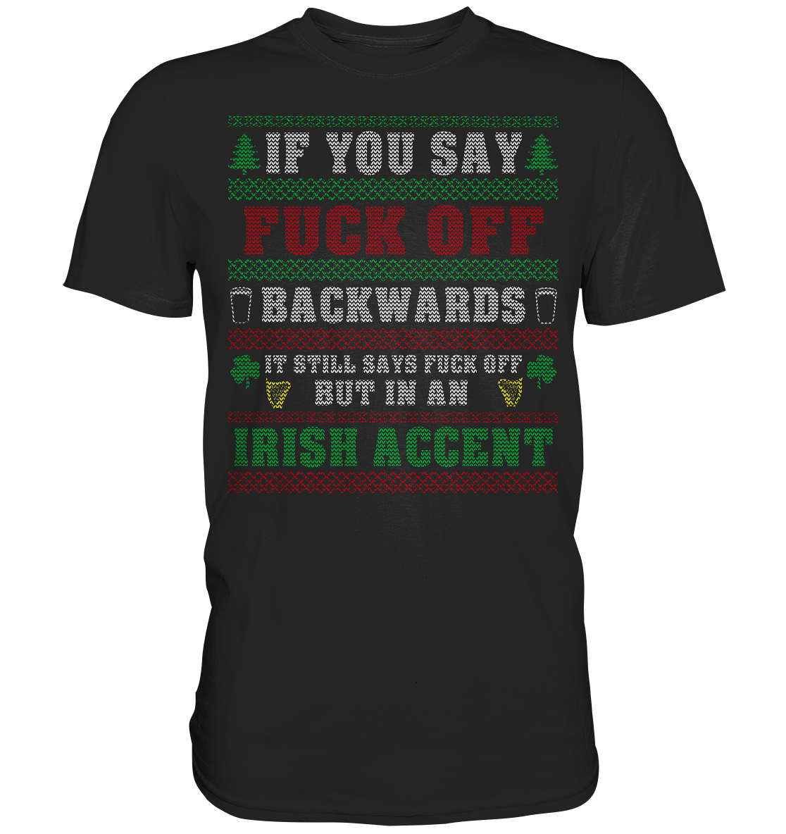 If You Say F*ck Off (Christmas) - Premium Shirt