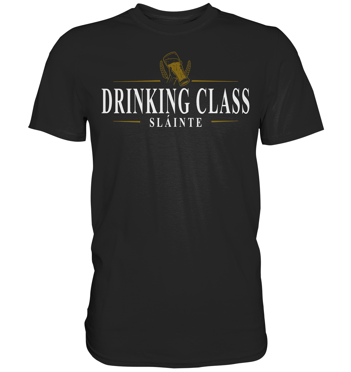 Drinking Class "Sláinte" - Premium Shirt