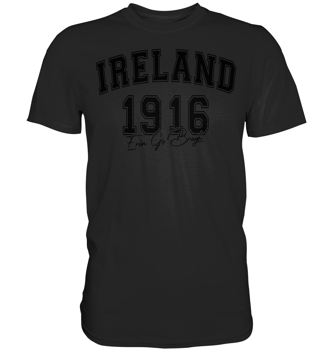 Ireland "1916 / Erin Go Bragh" - Premium Shirt