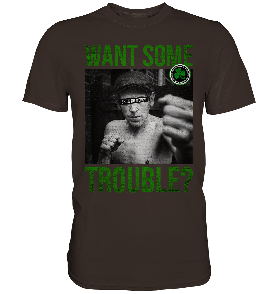 Want Some Trouble - Premium Shirt