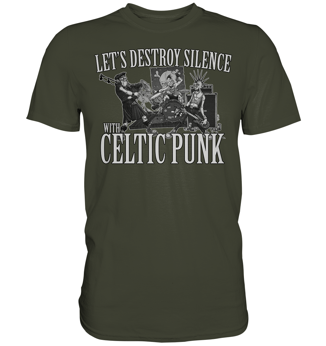 Let's Destroy Silence With "Celtic Punk" - Premium Shirt